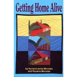 USED-Getting Home Alive by Aurora Levins Morales (Paperback)