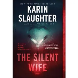 USED-The Silent Wife by Slaughter, Karin (Mass Market Paperback)