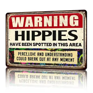Vintage Retro Rustic Metal Sign Warning Hippies Have Been Spotted In This Area 8x12 Inch Durable Home Decor Gift