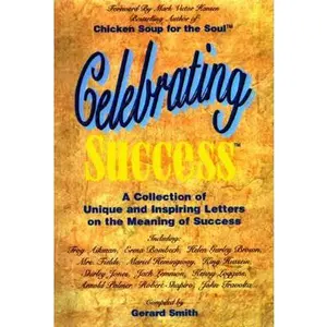USED-Celebrating Success: Inspiring Personal Letters on the Meaning of Success by Gerard Smith (Paperback)