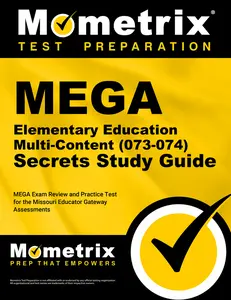 USED-Mega Elementary Education Multi-Content (073-074) Secrets Study Guide: Mega Exam Review and Practice Test for the Missouri Educator Gateway Assessment by Mometrix (Paperback)