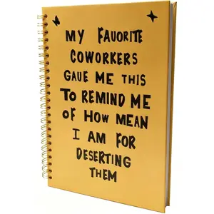 coworkers journal Spiral Notebook- My Favorite Coworkers Gave Me This  Hardcover 140 Pages Spiral Notebooks,5.8"x8.3",Funny Going  Gifts For Coworkers Women,Sarcastic Farewell Gifts,Leaving , Job Or Birthday  (Yellow)
