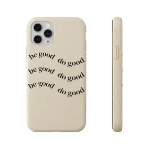 be good do good Phone Case | Biodegradable eco-friendly phone cover