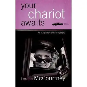 USED-Your Chariot Awaits (Andi McConnell Mysteries, Book 1) by Lorena McCourtney (Paperback)