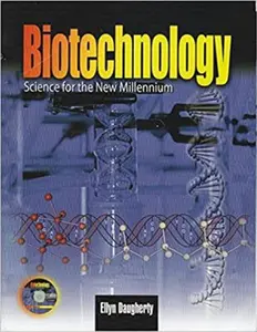 USED-Biotechnology: Science for the New Millennium by Daugherty, Ellyn (Paperback)