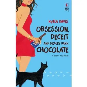 USED-Obsession, Deceit and Really Dark Chocolate by Kyra Davis (Paperback)