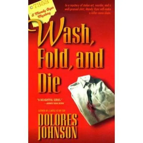 USED-Wash, Fold, and Die by Dolores Johnson (Unknown)