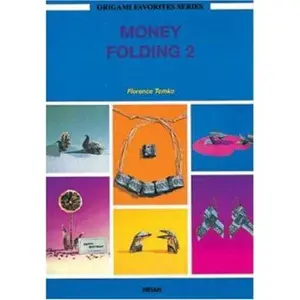 USED-Money Folding 2 (My Favorite Origami , No 2) by Florence Temko (Paperback)