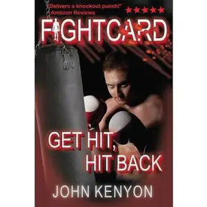 USED-Get Hit, Hit Back: A Fight Card Story by Kenyon, John (Paperback)
