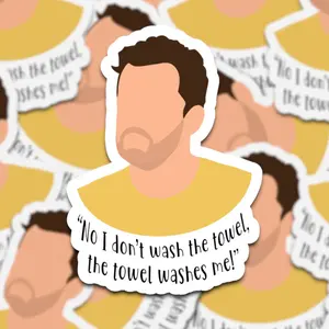 Nick Miller Quote Sticker - No I don't Wash The Towel, The Towel Washes Me - Waterproof Vinyl Sticker, 3 Inches Tall, Hand Drawn & Professionally Printed