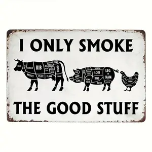 Butcher's Cut Smoking Meat Vintage BBQ Tin Logo I Only Smoke The Good Stuff Iron Metal Wall Poster 8x12 Inches Rustic Design for Kitchen & Patio Decor