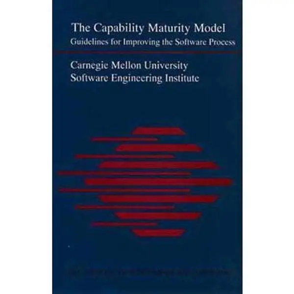USED-The Capability Maturity Model: Guidelines for Improving the Software Process by Carnegie Mellon Univ. Software Engineering Inst. (Hardcover)