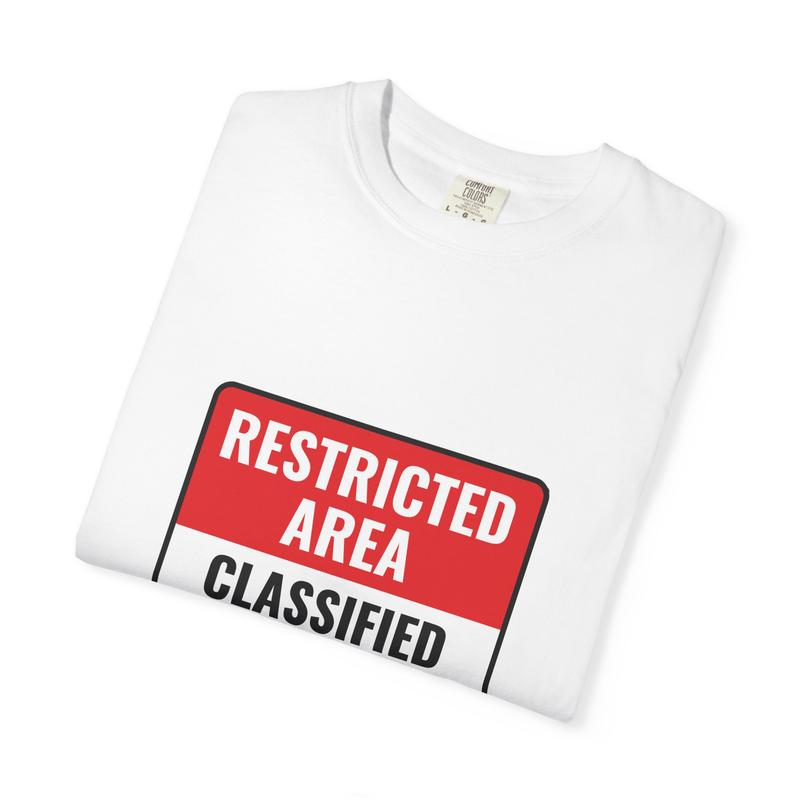 Street-Sign Tee — RESTRICTED AREA: Classified Processing In Progress — S–3XL (White/Black/Pepper/Ivory)