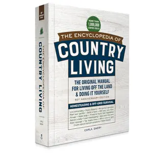 The Encyclopedia of Country Living, 50th Anniversary Edition: The Original Manual for Living Off the Land & Doing It Yourself (Homesteading & Off-Grid Survival)