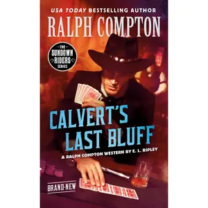 USED-Ralph Compton Calvert's Last Bluff by Ripley, E. L. (Mass Market Paperback)