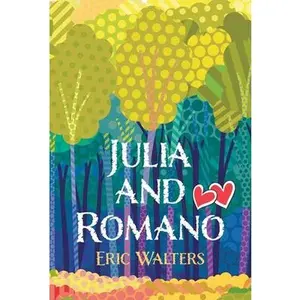 Julia and Romano -- Eric Walters, Paperback