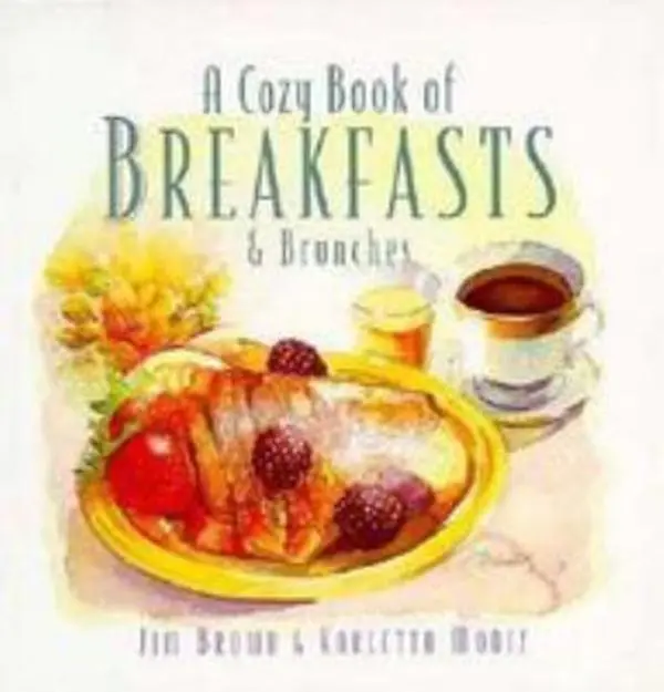 Used Hardcover Cookbook - A Cozy Book of Breakfasts & Brunches by James Brown