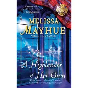 USED-A Highlander of Her Own (Daughters of the Glen, Book 4) by Melissa Mayhue (Unknown)