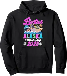 Besties Alaska Cruise 2025 Best Friend Cruising Alaska Pullover Hoodie - Rosazamorap Shop 51B0DHCHVXJ5