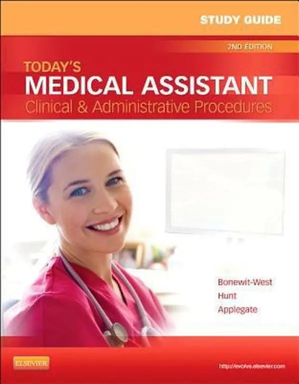 USED-Study Guide for Today's Medical Assistant: Clinical & Administrative Procedures by Kathy Bonewit-West BS  MEd (Paperback)