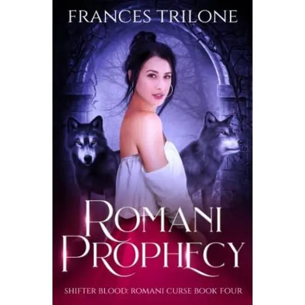 USED-Romani Prophecy (Shifter Blood: Romani Curse) by Frances Trilone (Paperback)
