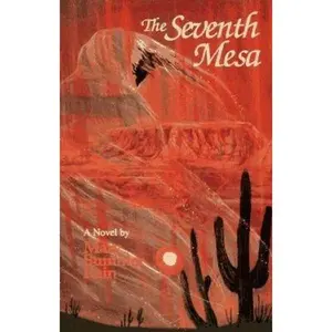 USED-The Seventh Mesa: A Novel by Mary Summer Rain (Paperback)