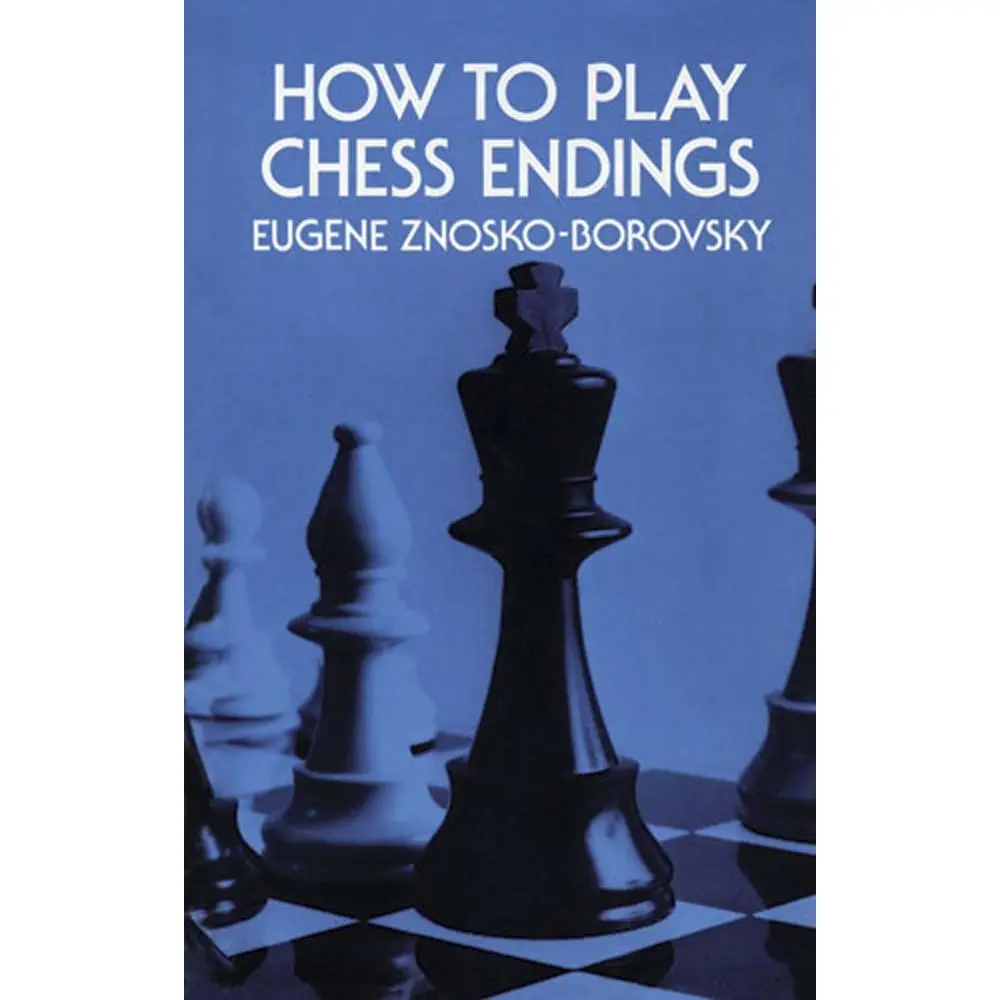 USED Book - How to Play Chess Endings by Znosko-Borovsky, Eugene (Paperback) - english