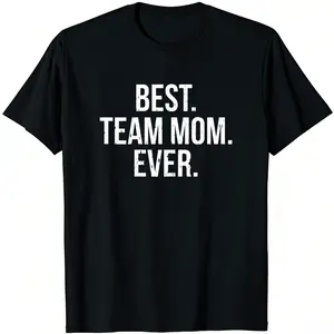 Best Team Mom Ever Sports Graphic Tee Cute Funny Gift for Soccer Baseball Softball Basketball Volleyball Coach Appreciation Birthday Christmas