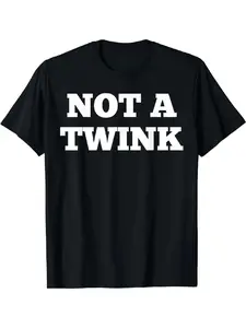 Cotton Short Sleeve Declaration Of Personality!Black "NOT A TWINK" Short Sleeved T-Shirt For Men Women