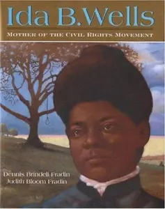 USED-Ida B. Wells: Mother of the Civil Rights Movement by Dennis Brindell Fradin (Hardcover)