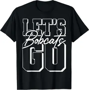 Let'S Go Bobcats Back To School Spirit T-Shirt