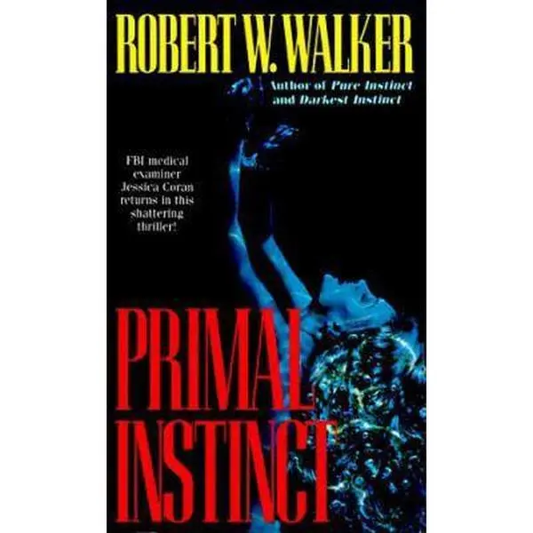 USED-Primal Instinct by Robert W. Walker (Unknown)