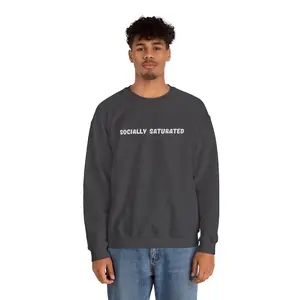 'Socially Saturated' Unisex Crewneck Sweatshirt, Cozy Casual Wear, Gift, Everyday Comfort, Perfect for Lounge Days, Humorous Sweatshirt Classic Collar, Cotton, Menswear, Womenswear, Fashion