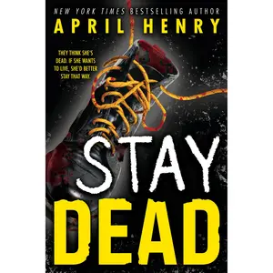 Stay Dead by April Henry [Paperback Book]