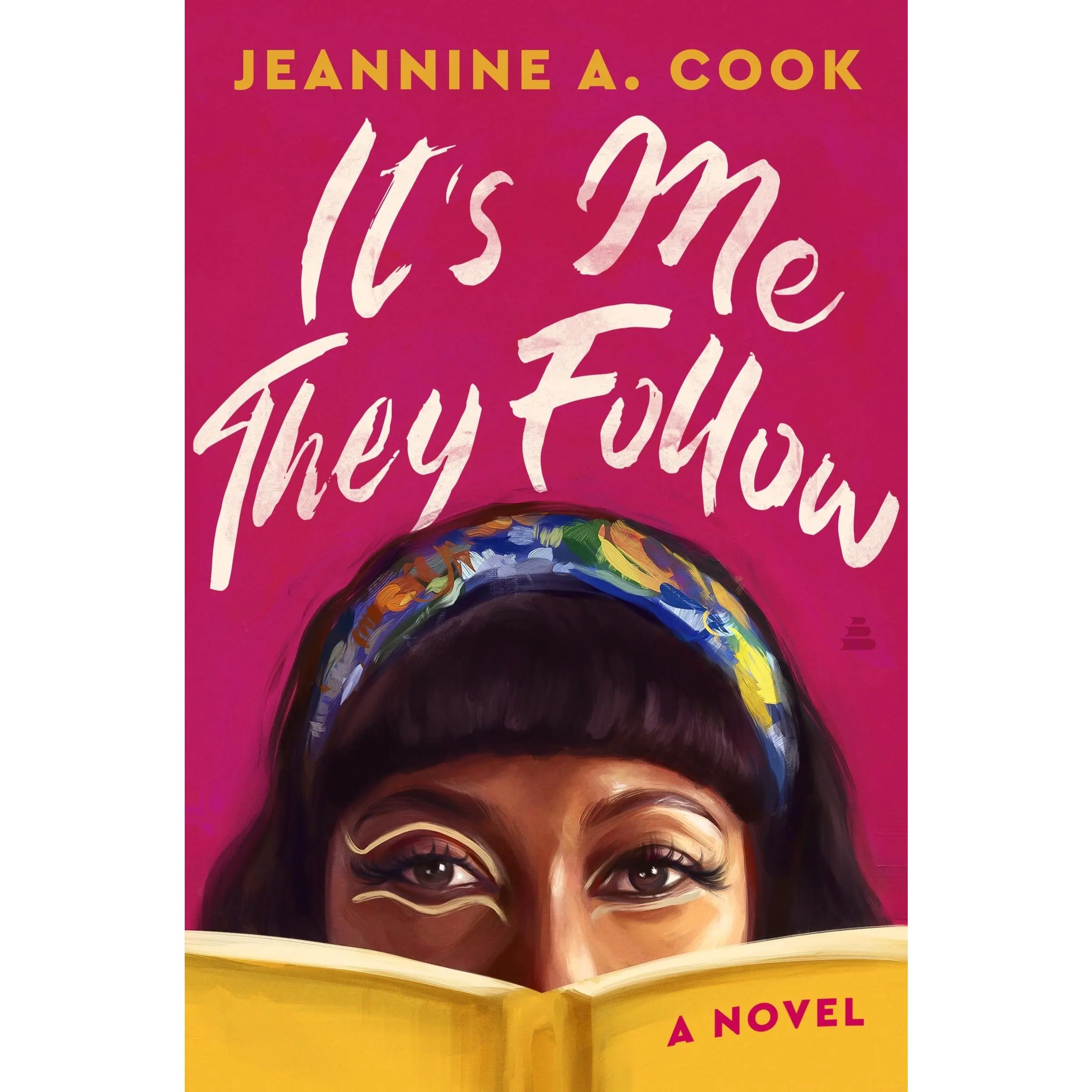 It's Me They Follow: A Novel by Jeannine A. Cook [Hardback Book]
