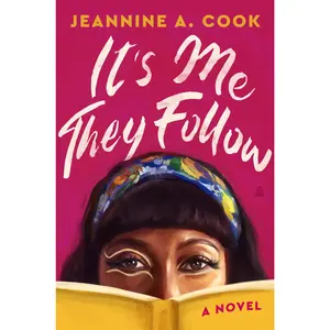 It's Me They Follow: A Novel by Jeannine A. Cook [Hardback Book]