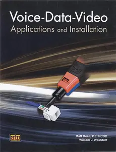Voice-Data-Video: Applications and Installation
