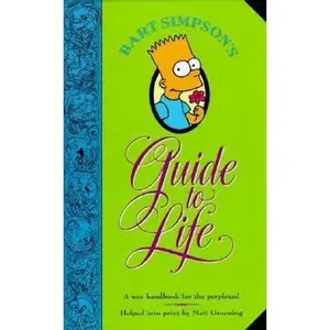USED Book - Bart Simpson's Guide to Life: A Wee Handbook for the Perplexed by Groening, Matt (Hardcover) - english