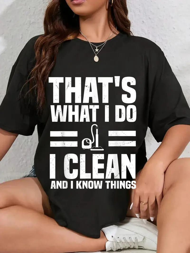 100% Cotton Funny House Cleaner Quote For Housekeeper T-Shirt Round Neck Short Sleeve T-Shirt Women's Men Graphic Tee