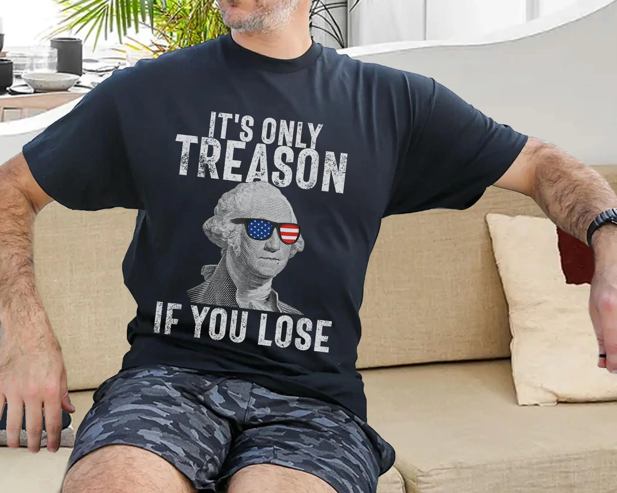 It's Only Treason If You Lose Shirt, America Shirt, Patriotic Shirt, Funny Shirt, Independence Day Shirt, American Revolution Shirt
