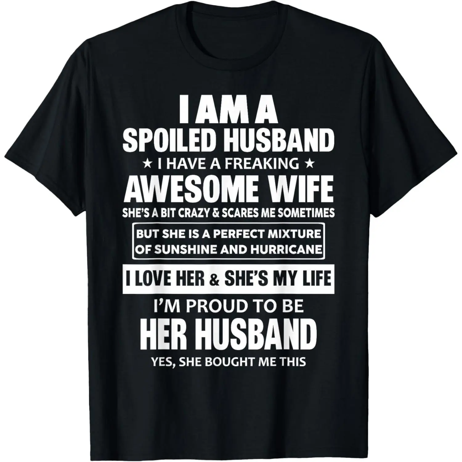 I Am A Spoiled Husband I Have A Freaking Awesome Wife T-Shirt