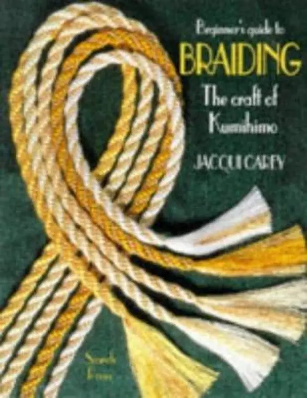 USED Book - Beginner's Guide to Braiding: The Craft of Kumihimo by Jacqui Carey (Paperback) - english