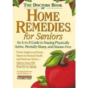USED-The Doctor's Book of Home Remedies for Seniors by Doug Dollemore (Hardcover)