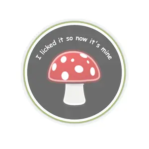 Whimsical "I Licked It So Now It's Mine" Vinyl Mushroom Sticker, Glossy Finish Kiss-Cut Sticker for DIY Scrapbooking & Stamping
