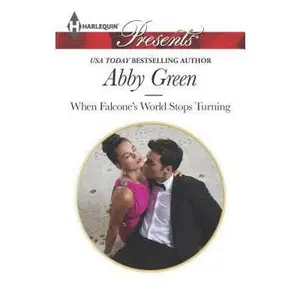 USED-When Falcone's World Stops Turning (Blood Brothers, 1) by Abby Green (Unknown)