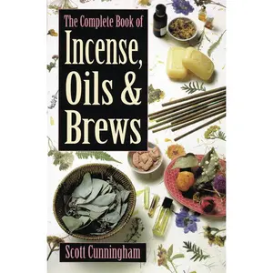 Complete Book of Incense Oils and Brews Scott Cunningham 100+