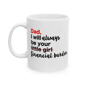 Daddy's Little Girl  Mug | Funny Dad Quote Ceramic Mug