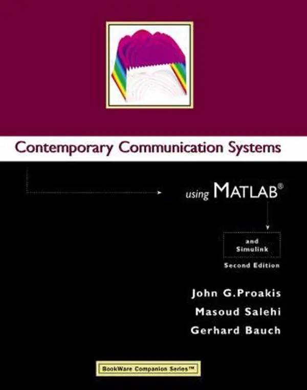 USED-Contemporary Communication Systems Using MATLAB by John G. Proakis (Paperback)