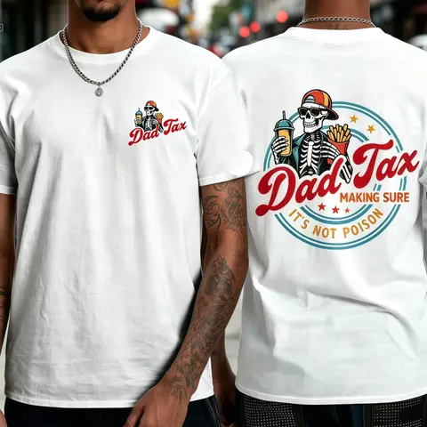 Father’s Day gift for men: casual soft cotton crew-neck T-shirt; “Dad Tax” non-toxic print T-shirt; funny skeleton dad joke T-shirt; retro short-sleeve graphic T-shirt; rugged-style graphic album T-shirt.