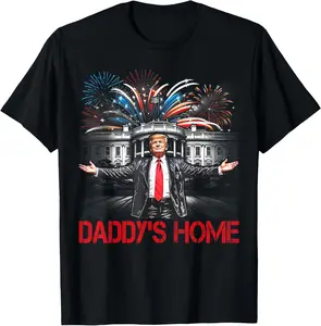 100% Cotton Daddy's Home White House 2025 President Trump T-Shirt